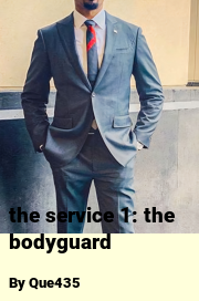 Book cover for The service 1: the bodyguard, a weight gain story by Que435